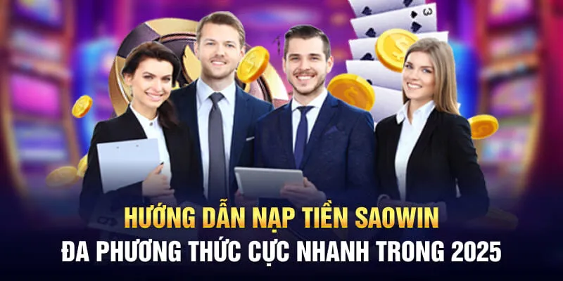 Hướng dẫn nạp tiền Saowin