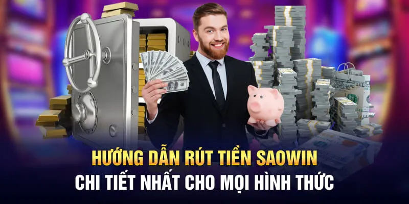 Hướng dẫn rút tiền Saowin