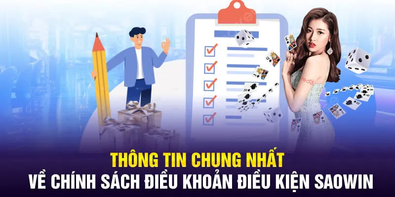 Thông tin chung nhất về chính sách điều khoản điều kiện SAOWIN